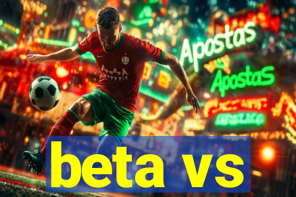 beta vs