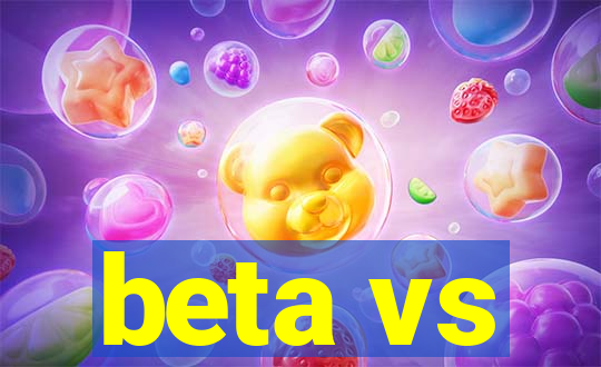 beta vs