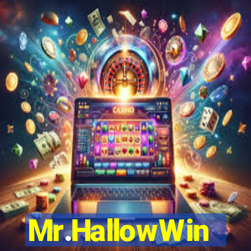 Mr.HallowWin