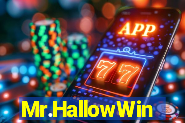 Mr.HallowWin