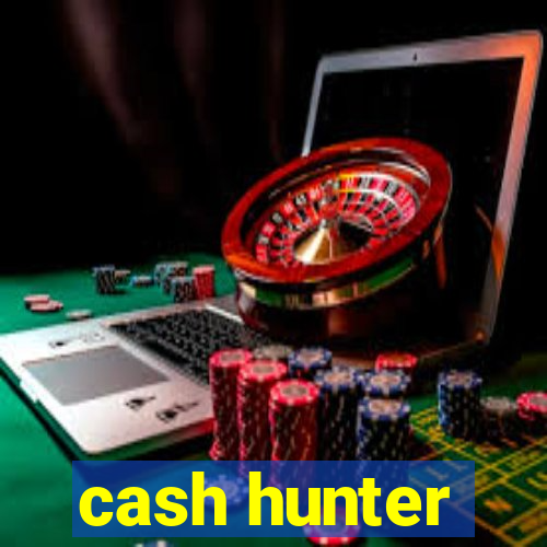 cash hunter