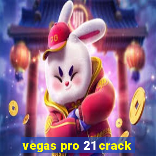 vegas pro 21 crack