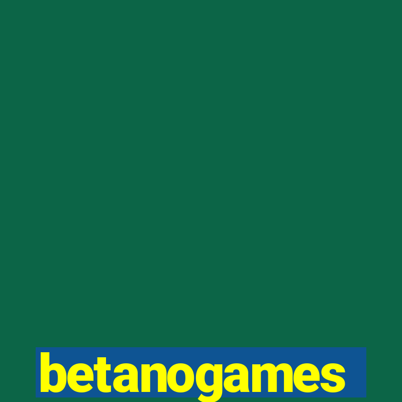 betanogames