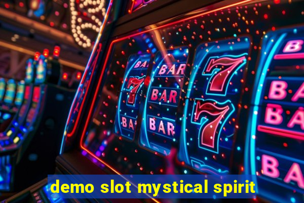 demo slot mystical spirit