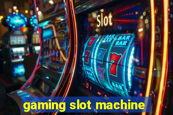 gaming slot machine