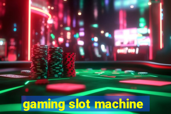 gaming slot machine