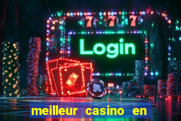 meilleur casino en ligne 2022