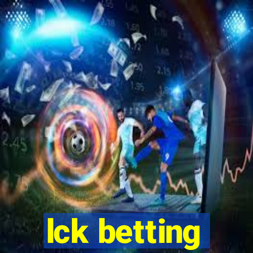 lck betting