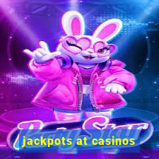 jackpots at casinos