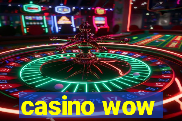 casino wow