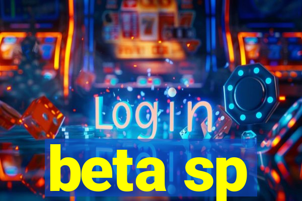 beta sp