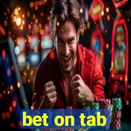 bet on tab