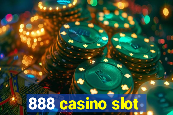 888 casino slot