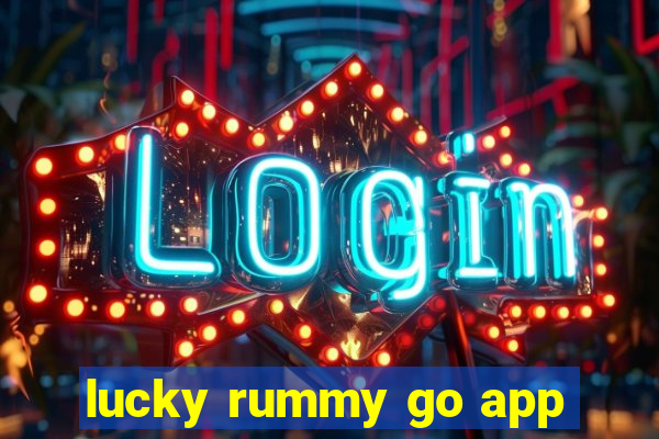 lucky rummy go app