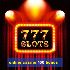 online casino 100 bonus