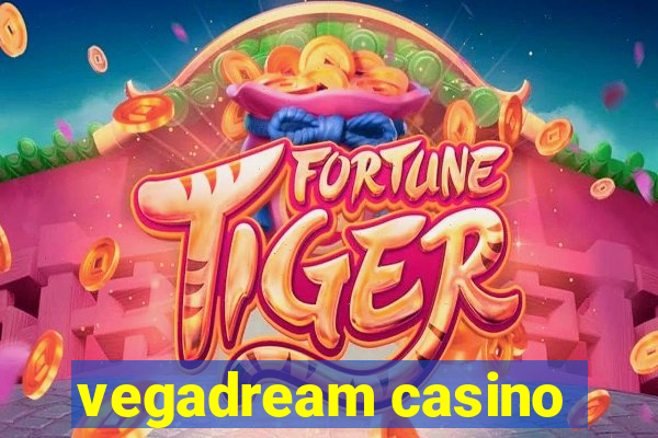 vegadream casino