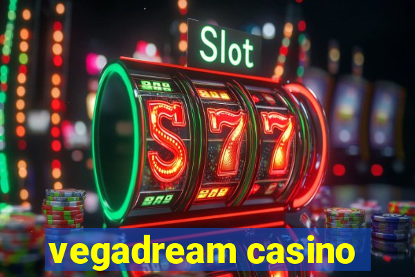 vegadream casino