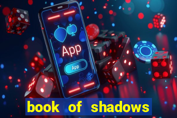 book of shadows slot free play