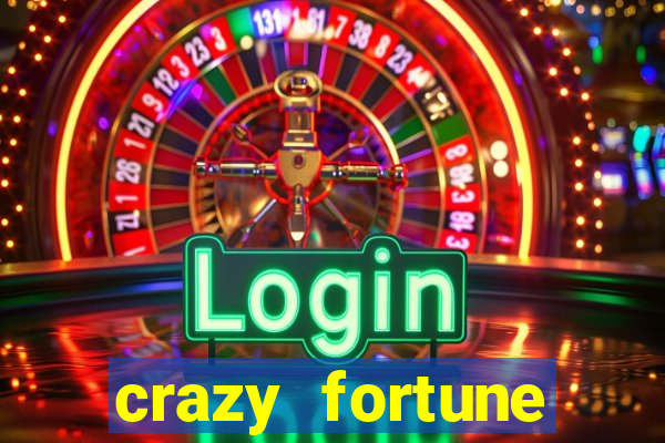 crazy fortune casino paga mesmo