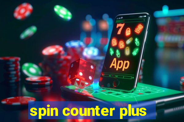 spin counter plus