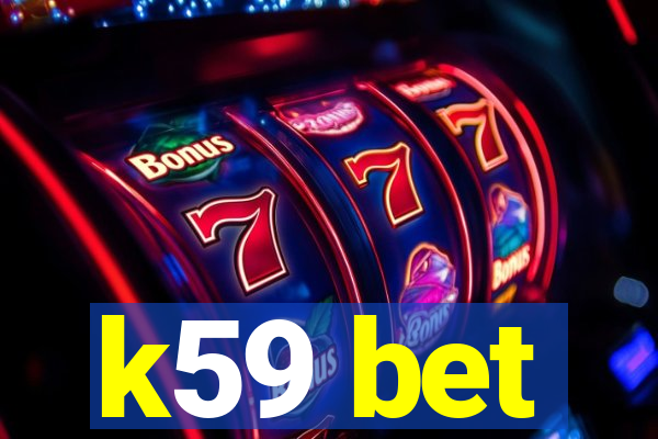 k59 bet