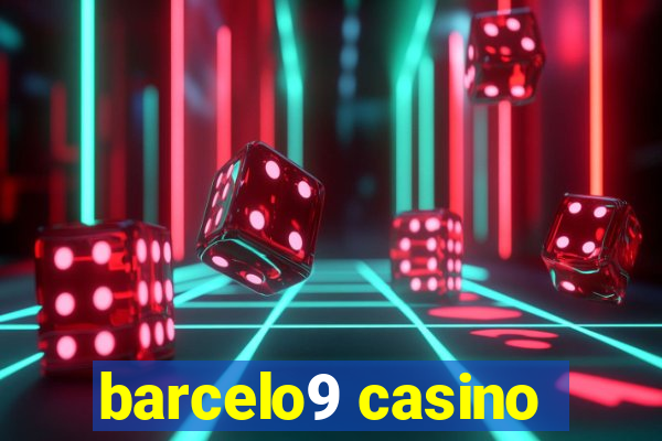 barcelo9 casino