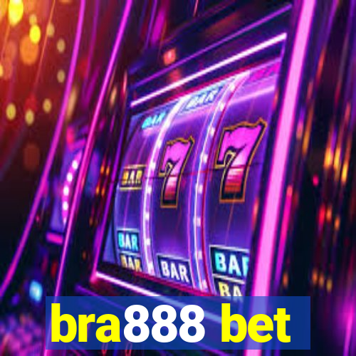 bra888 bet