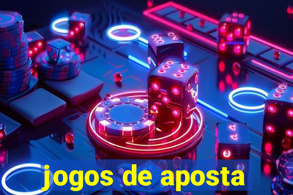 jogos de aposta