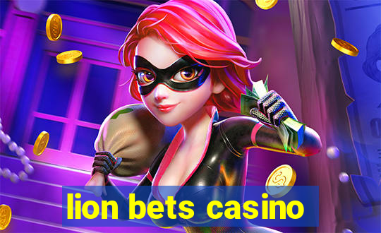 lion bets casino