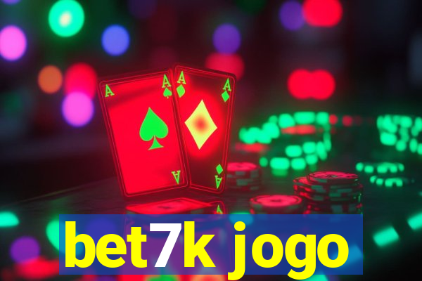 bet7k jogo