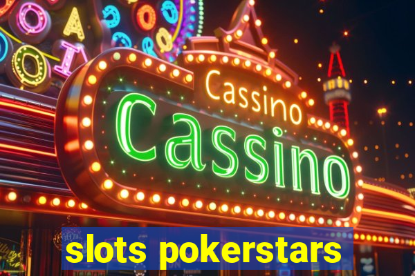 slots pokerstars