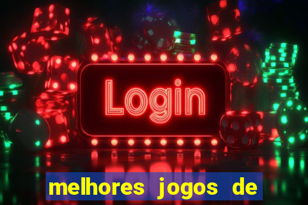 melhores jogos de aposta cassino