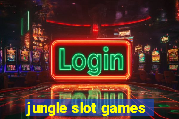 jungle slot games