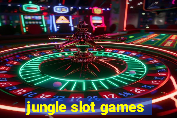 jungle slot games