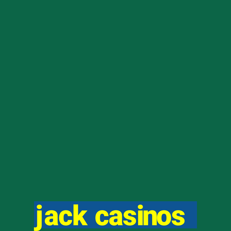 jack casinos