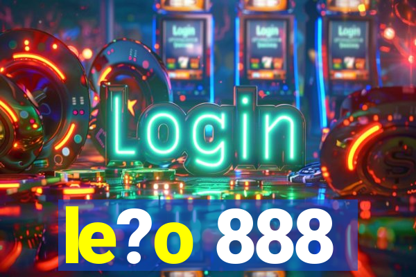 le?o 888