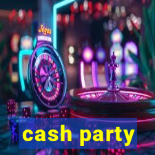 cash party