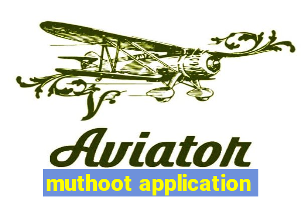 muthoot application