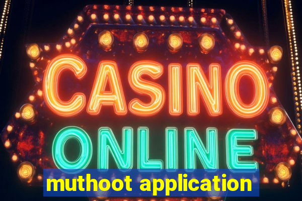 muthoot application