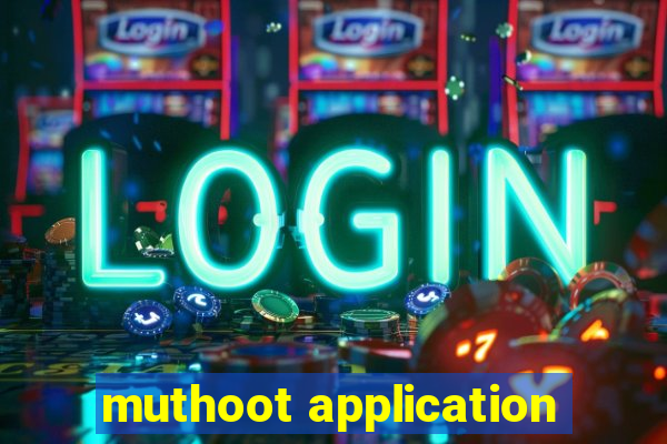 muthoot application