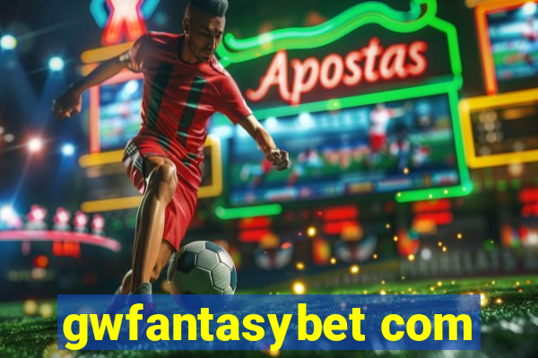 gwfantasybet com