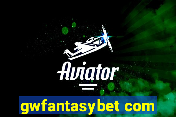 gwfantasybet com