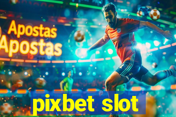 pixbet slot