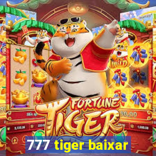 777 tiger baixar