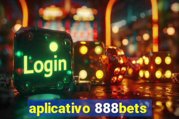 aplicativo 888bets