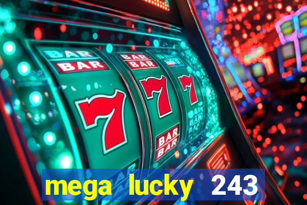 mega lucky 243 slot free play