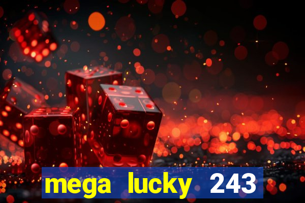 mega lucky 243 slot free play