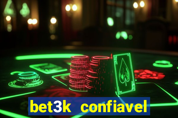 bet3k  confiavel