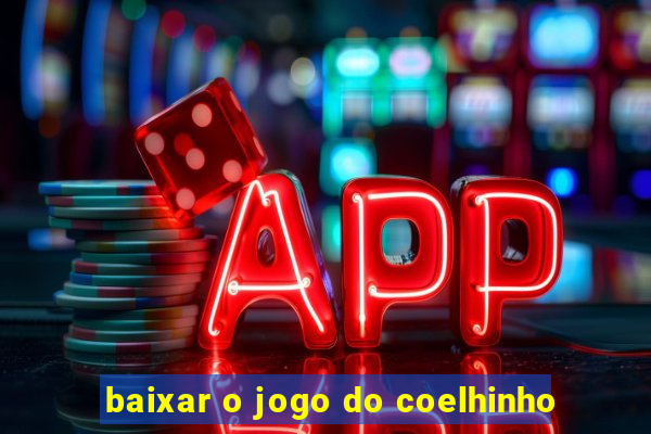 baixar o jogo do coelhinho