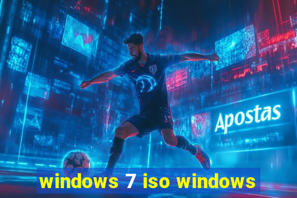 windows 7 iso windows